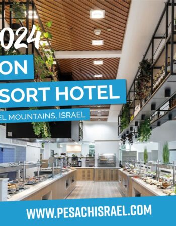 PesachIsrael.com 2024 at The Nir Etzion Resort Hotel, Israel