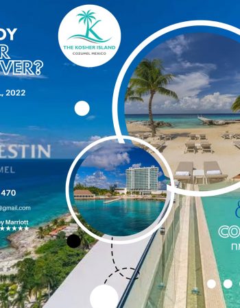 The Kosher Island — Passover Program 2023 at the Westin in Cozumel, Mexico
