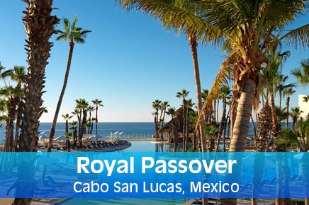 Royal Passover Cabo San Lucas Mexico Pesach Program